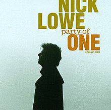 Nick Lowe : Party of One
